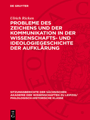 cover image of Probleme des Zeichens und der Kommunikation in der Wissenschafts- und Ideologiegeschichte der Aufklärung